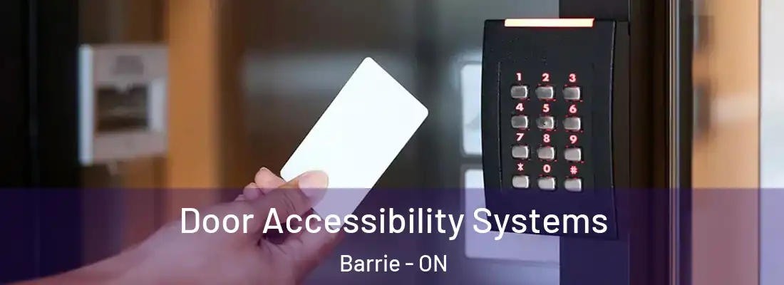  Door Accessibility Systems Barrie - ON