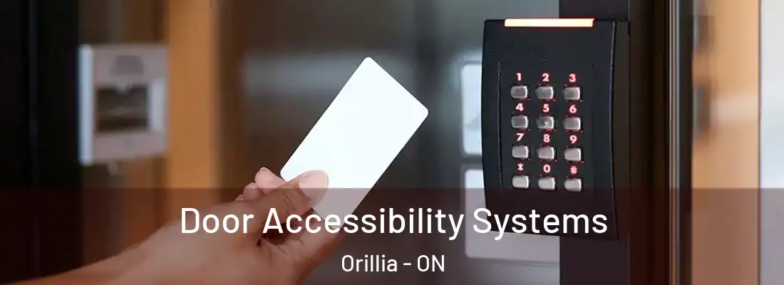  Door Accessibility Systems Orillia - ON