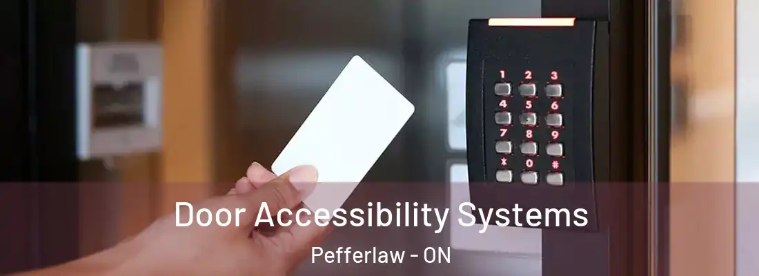  Door Accessibility Systems Pefferlaw - ON
