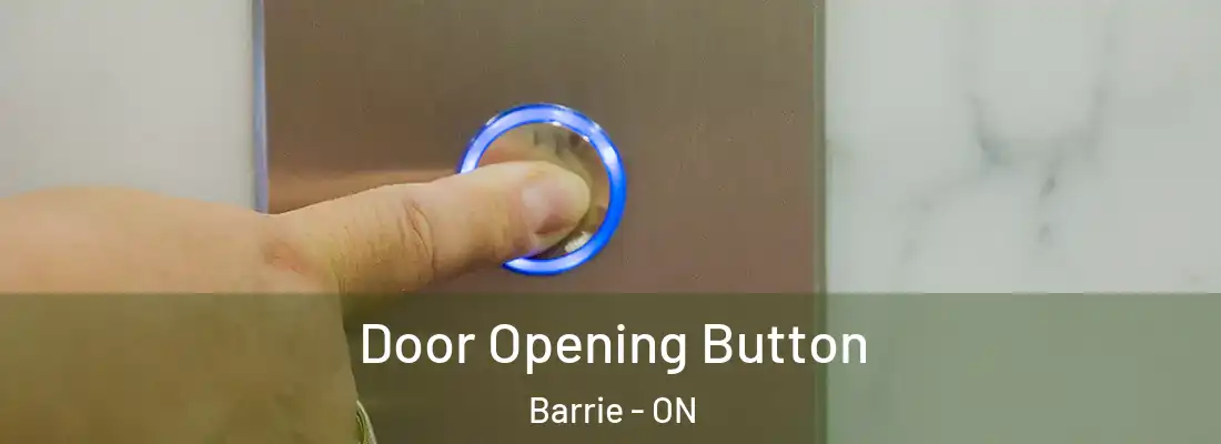  Door Opening Button Barrie - ON