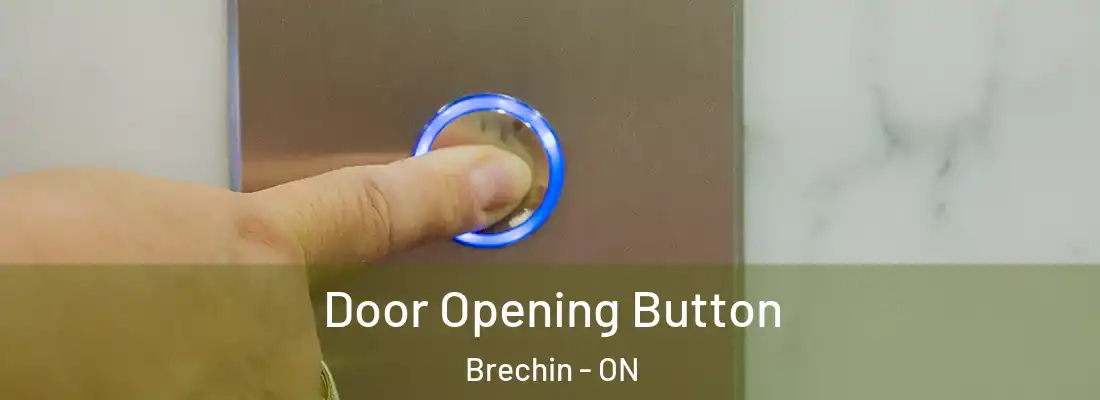  Door Opening Button Brechin - ON