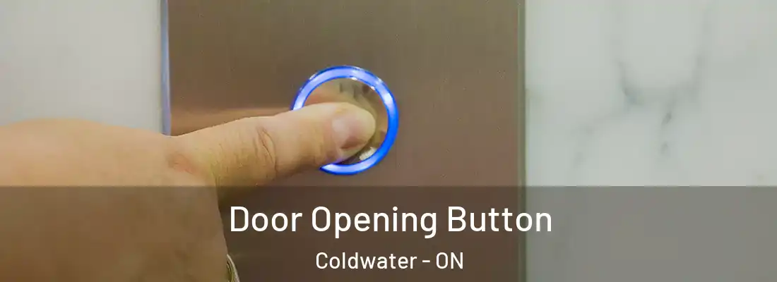  Door Opening Button Coldwater - ON