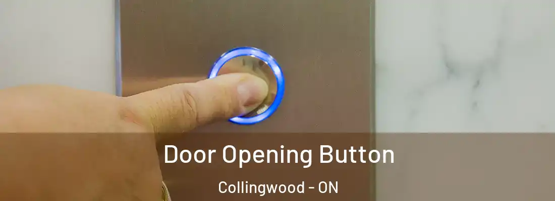  Door Opening Button Collingwood - ON
