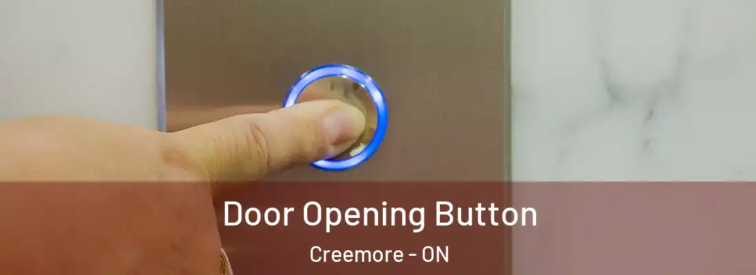  Door Opening Button Creemore - ON