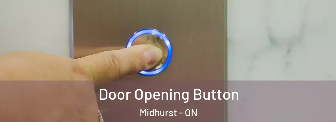  Door Opening Button Midhurst - ON