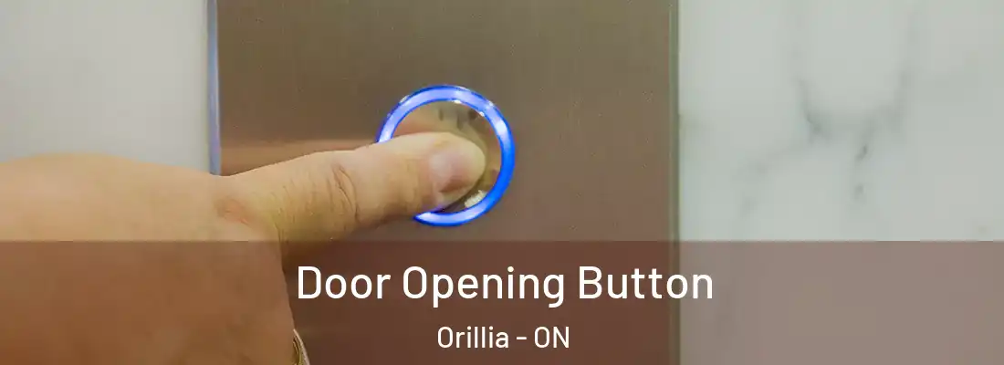  Door Opening Button Orillia - ON