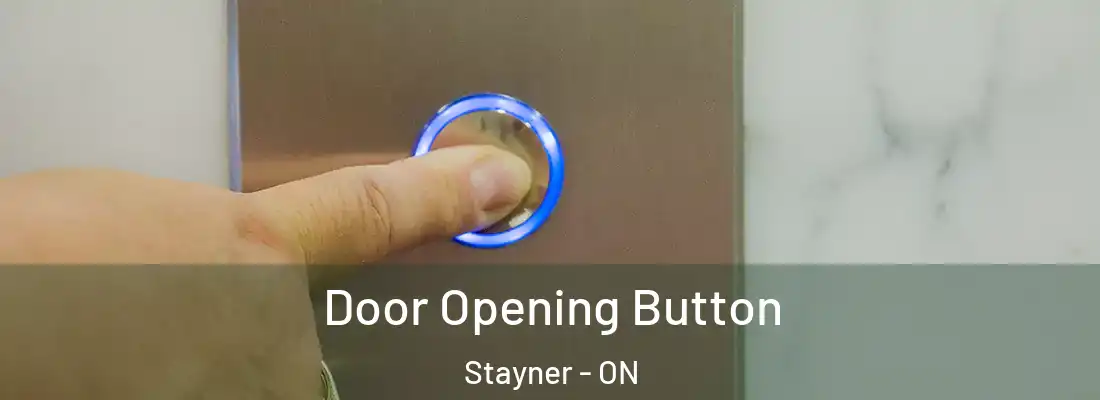  Door Opening Button Stayner - ON