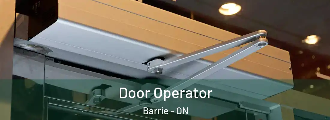  Door Operator Barrie - ON