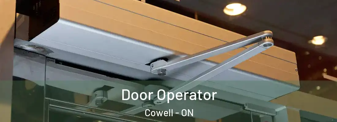  Door Operator Cowell - ON