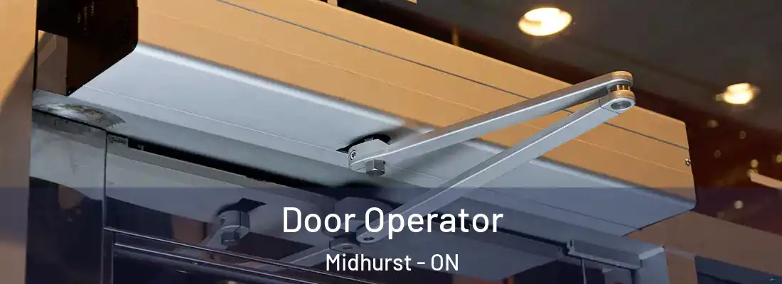  Door Operator Midhurst - ON