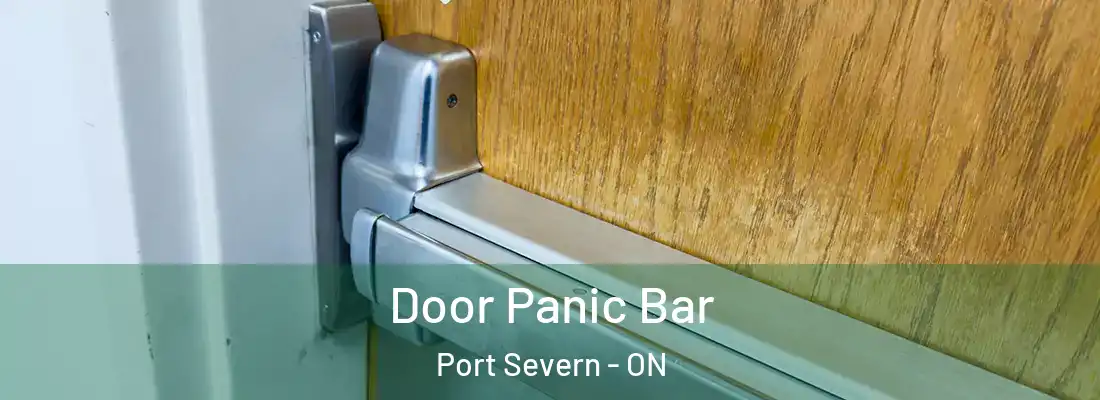  Door Panic Bar Port Severn - ON