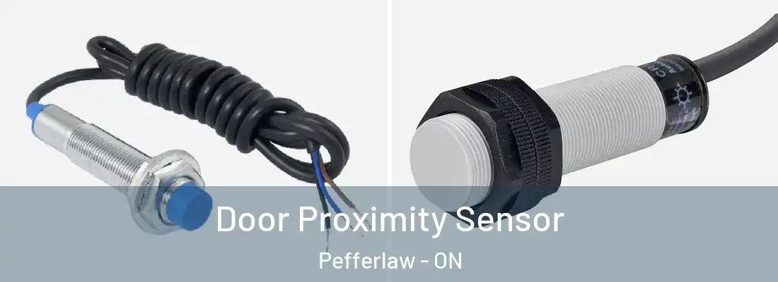  Door Proximity Sensor Pefferlaw - ON