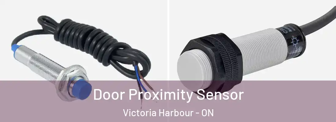 Door Proximity Sensor Victoria Harbour - ON