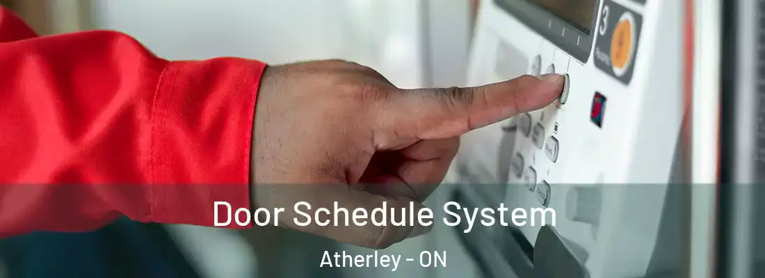  Door Schedule System Atherley - ON