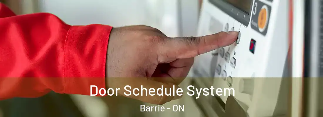  Door Schedule System Barrie - ON