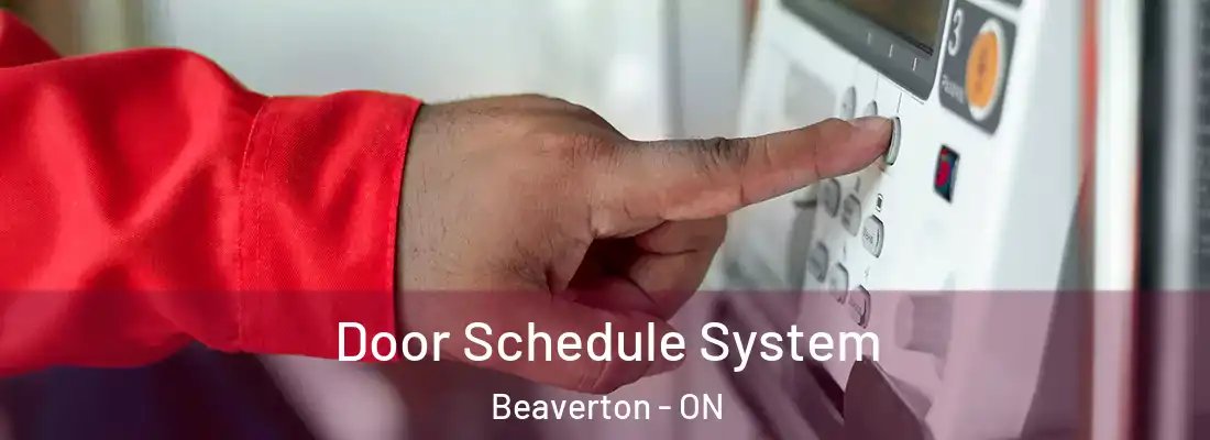  Door Schedule System Beaverton - ON