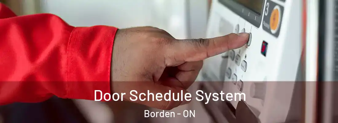  Door Schedule System Borden - ON