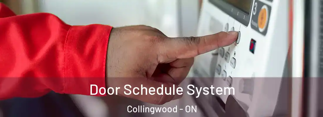  Door Schedule System Collingwood - ON