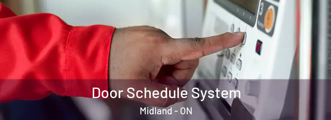  Door Schedule System Midland - ON