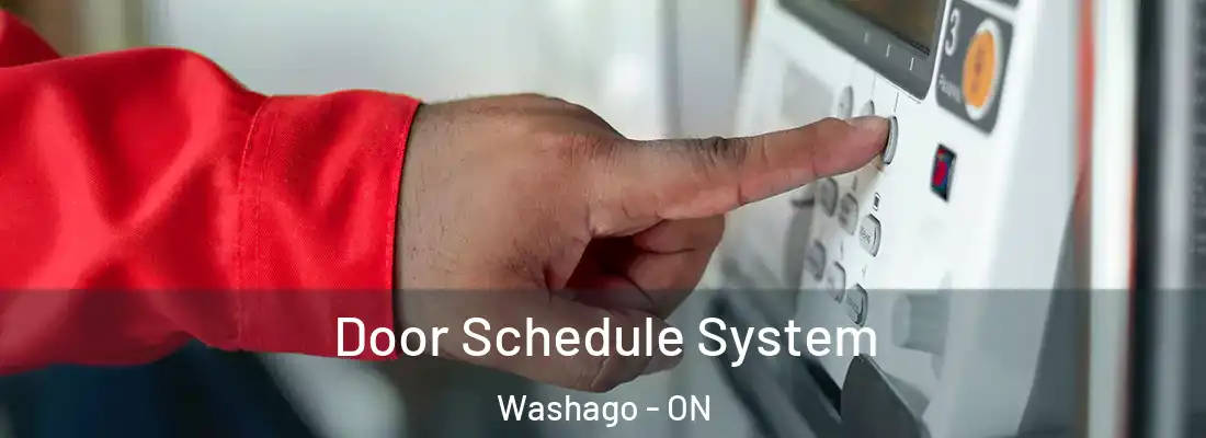  Door Schedule System Washago - ON
