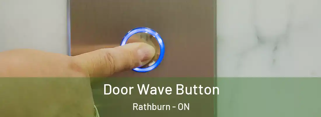  Door Wave Button Rathburn - ON