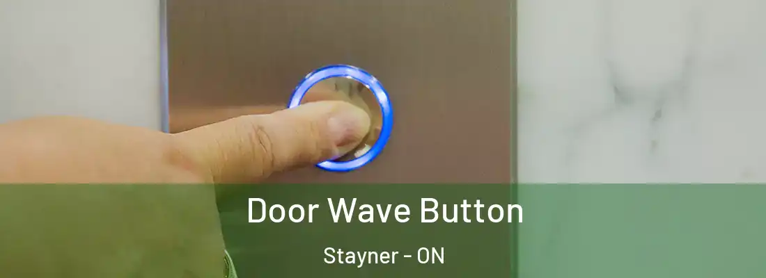  Door Wave Button Stayner - ON