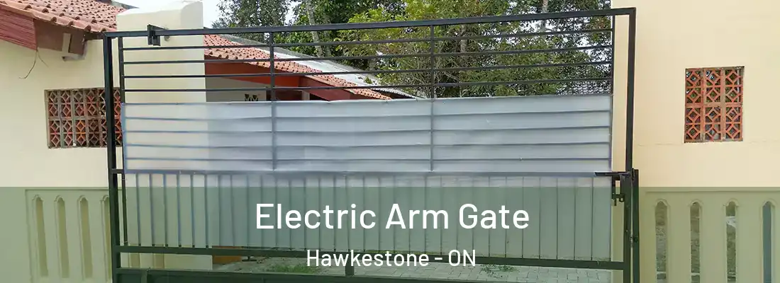  Electric Arm Gate Hawkestone - ON