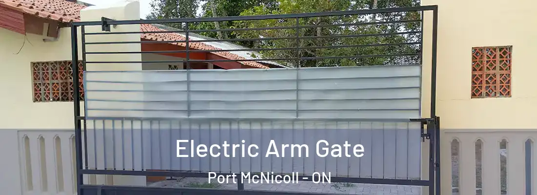  Electric Arm Gate Port McNicoll - ON