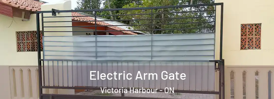  Electric Arm Gate Victoria Harbour - ON