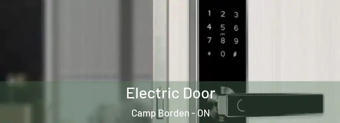  Electric Door Camp Borden - ON