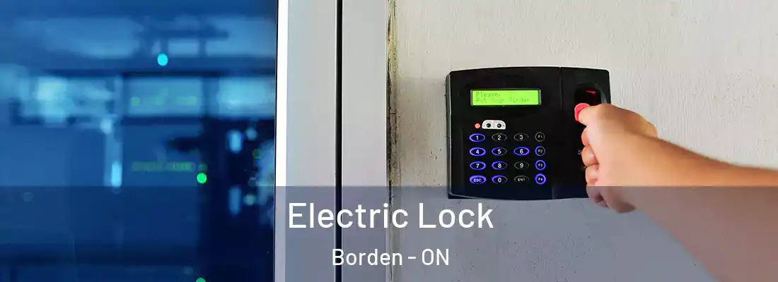  Electric Lock Borden - ON