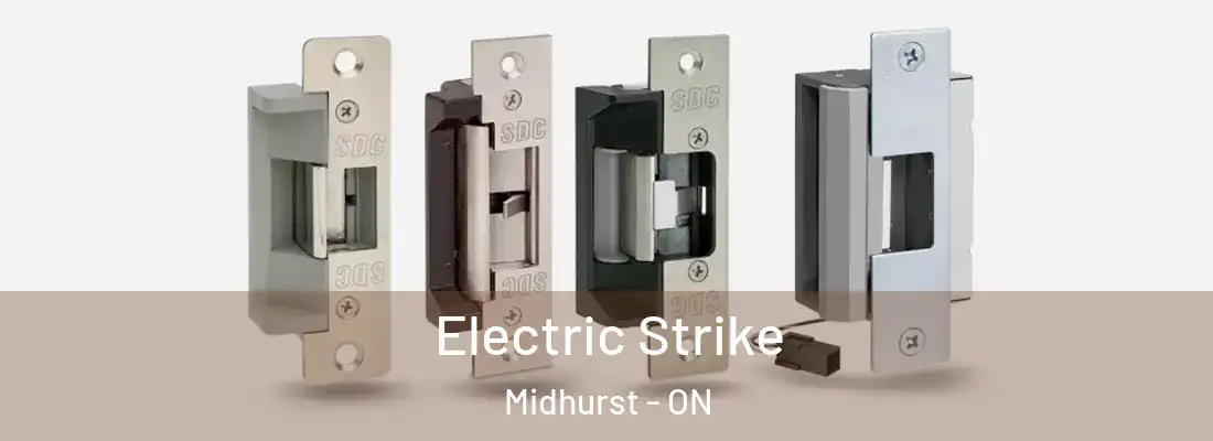 Electric Strike Midhurst - ON