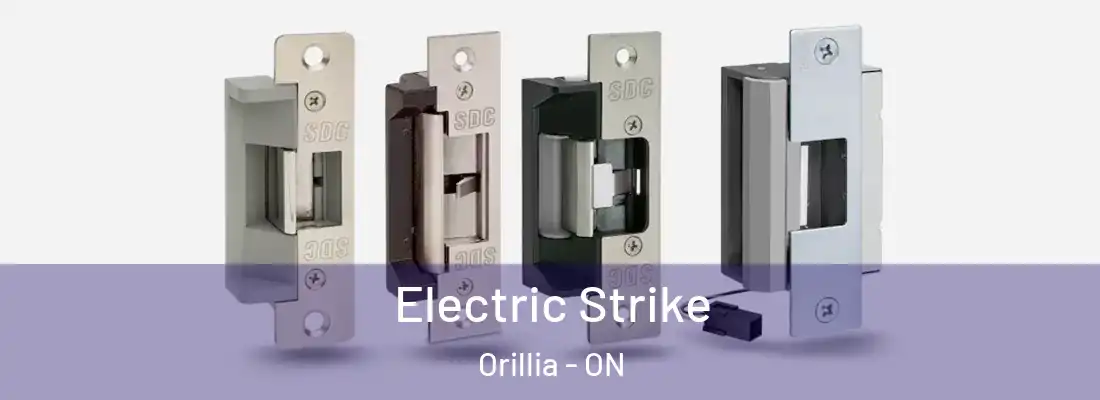  Electric Strike Orillia - ON