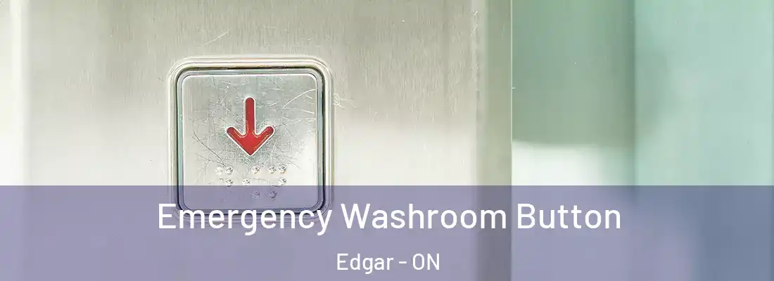  Emergency Washroom Button Edgar - ON