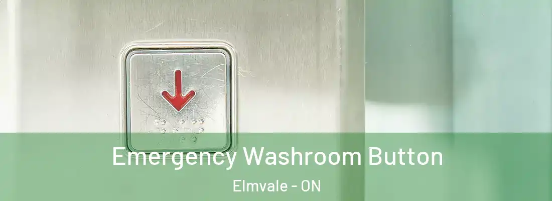  Emergency Washroom Button Elmvale - ON