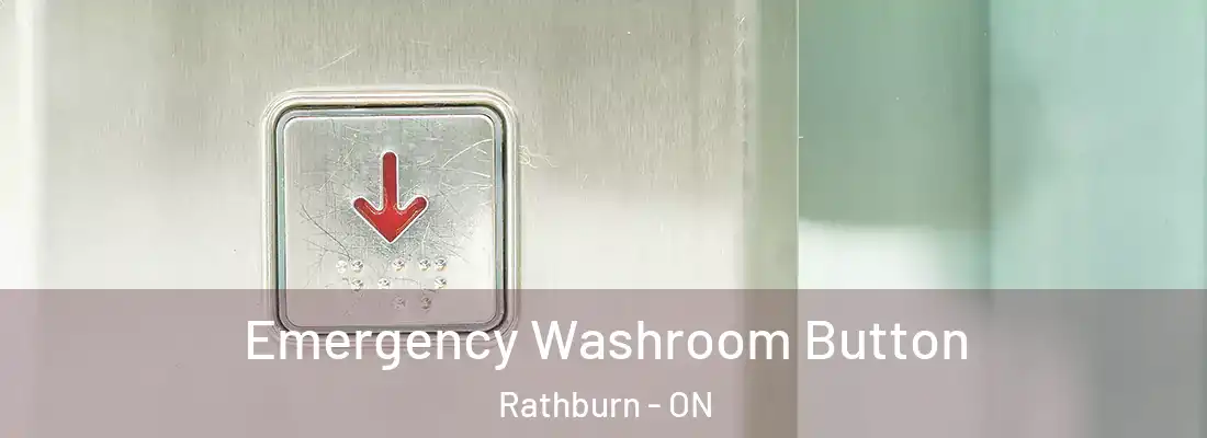  Emergency Washroom Button Rathburn - ON
