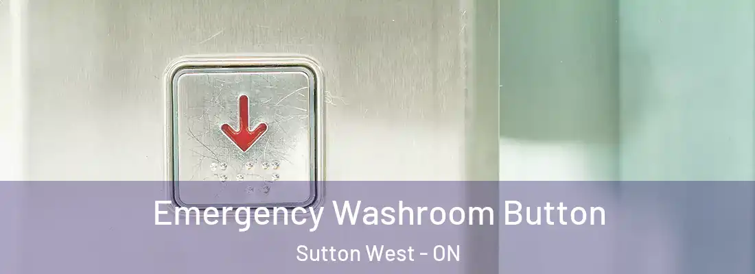  Emergency Washroom Button Sutton West - ON