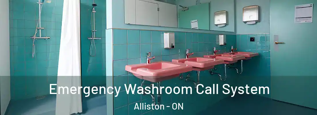  Emergency Washroom Call System Alliston - ON