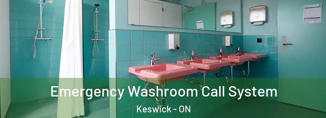 Emergency Washroom Call System Keswick - ON
