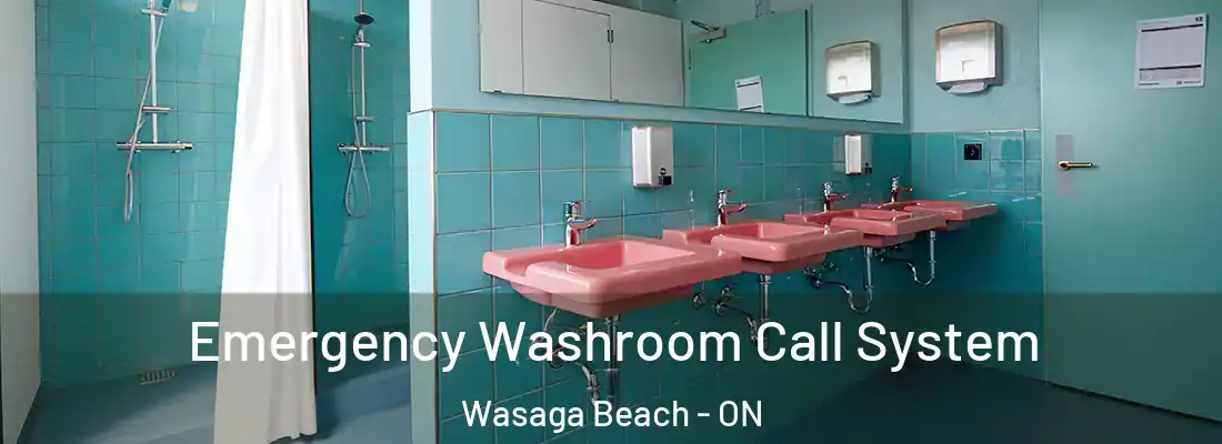  Emergency Washroom Call System Wasaga Beach - ON