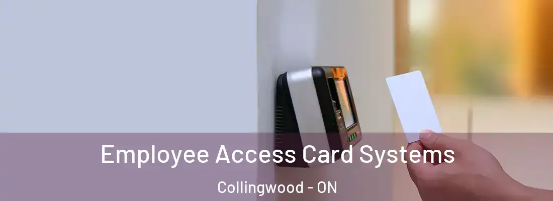  Employee Access Card Systems Collingwood - ON