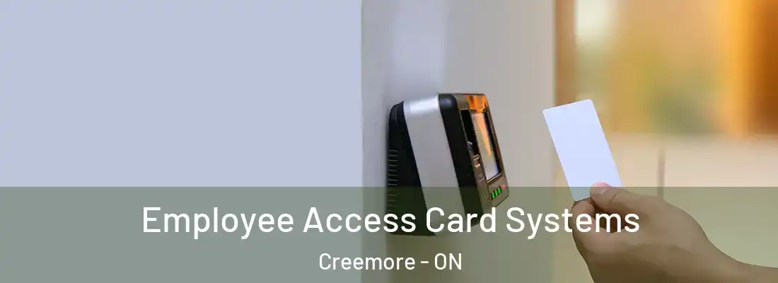  Employee Access Card Systems Creemore - ON