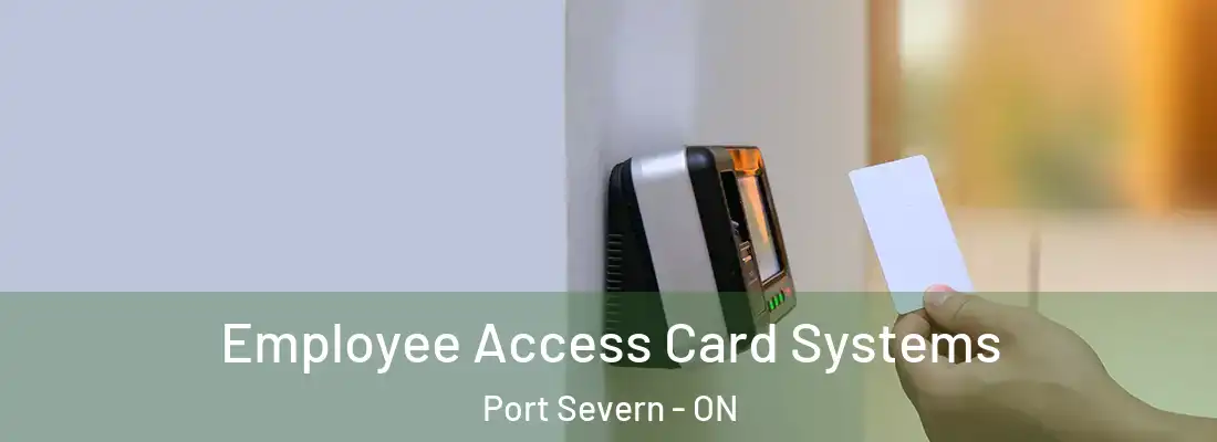  Employee Access Card Systems Port Severn - ON