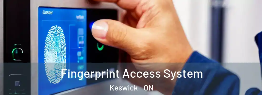  Fingerprint Access System Keswick - ON