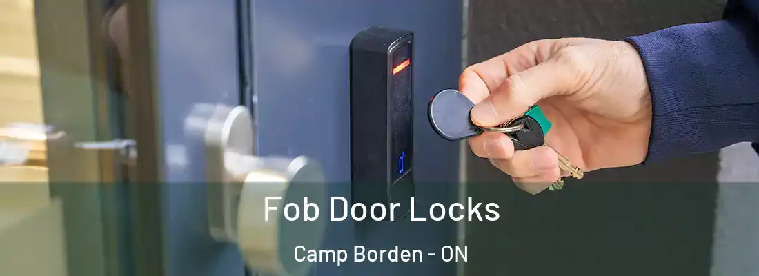  Fob Door Locks Camp Borden - ON