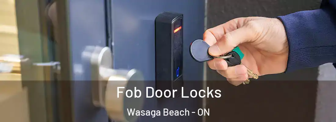  Fob Door Locks Wasaga Beach - ON