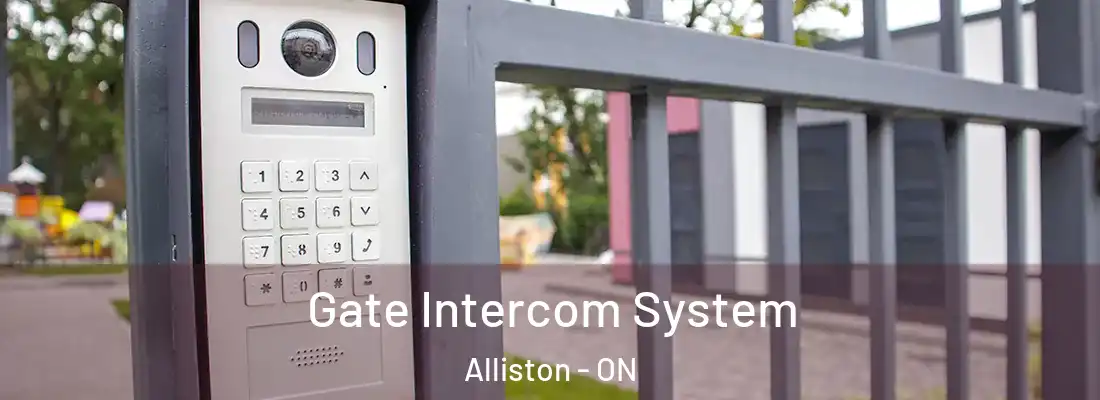  Gate Intercom System Alliston - ON