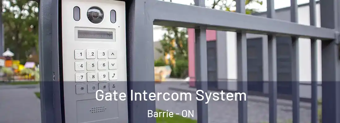  Gate Intercom System Barrie - ON