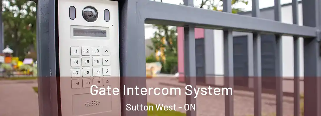  Gate Intercom System Sutton West - ON