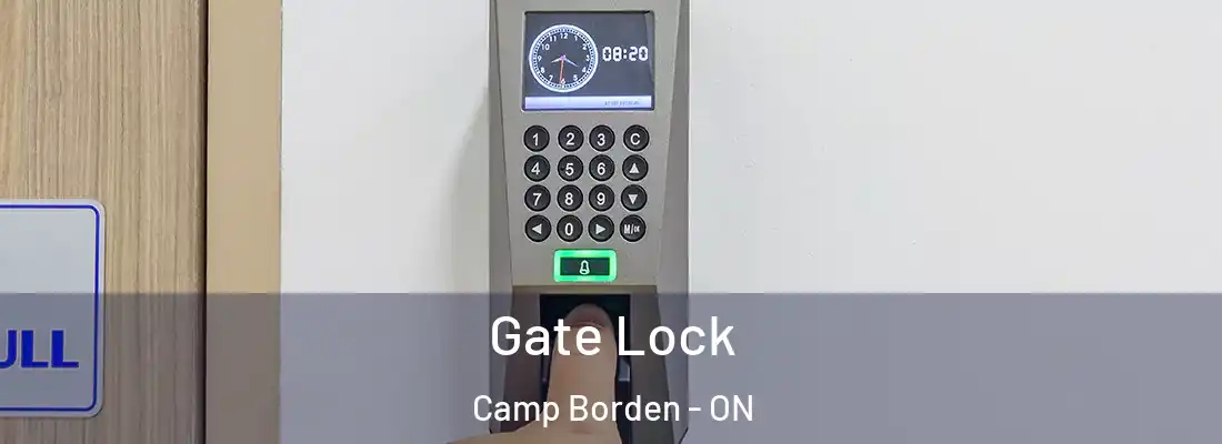  Gate Lock Camp Borden - ON